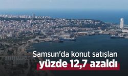 Samsun'da konut satışları yüzde 12,7 azaldı