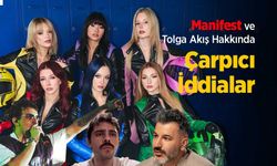 Manifest Grubu ve Tolga Akış Hakkında Çarpıcı İddialar