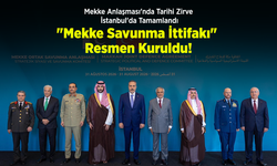 Mekke Anlaşması'nda Tarihi Zirve İstanbul'da Tamamlandı: "Mekke Savunma İttifakı" Resmen Kuruldu!