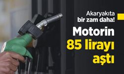 Akaryakıta bir zam daha! Motorin 85 lirayı aştı