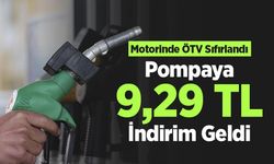 Motorinde ÖTV Sıfırlandı: Pompaya 9,29 TL İndirim Geldi