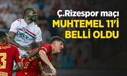Ç.Rizespor maçı MUHTEMEL 11'İ BELLİ OLDU