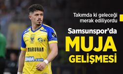 Samsunspor’da MUJA GELİŞMESİ