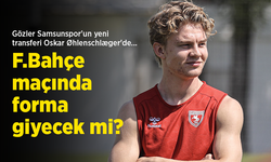 Gözler Samsunspor'un yeni transferi Oskar Øhlenschlæger'de... F.Bahçe maçında forma giyecek mi