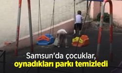 Samsun'da çocuklar, oynadıkları parkı temizledi