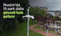 İlkadım’da 19 park daha güvenli hale geliyor