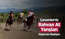 Çarşamba’da Rahvan At Yarışları Heyecanı Başlıyor