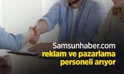 Samsunhaber.com reklam ve pazarlama personeli arıyor