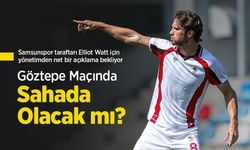 Elliot Watt Göztepe Maçında Sahada Olacak mı?
