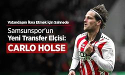 Samsunspor'un Yeni Transfer Elçisi: CARLO HOLSE