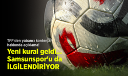 TFF'den yabancı kontenjanı hakkında açıklama! Yeni kural geldi... Samsunspor'u da İLGİLENDİRİYOR