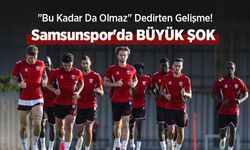 "Bu Kadar Da Olmaz" Dedirten Gelişme! Samsunspor'da BÜYÜK ŞOK