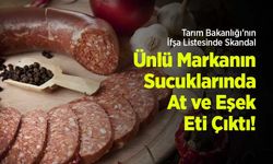 Tarım Bakanlığı'nın İfşa Listesinde Skandal: Ünlü Markanın Sucuklarında At ve Eşek Eti Çıktı!