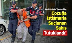 Canik’te İnfial Yaratan Olay: Çocuğa İstismarla Suçlanan Şahıs Tutuklandı!