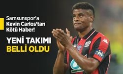 Samsunspor'a Kevin Carlos'tan Kötü Haber! YENİ TAKIMI BELLİ OLDU