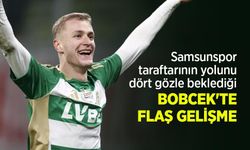 Samsunspor taraftarının yolunu dört gözle beklediği BOBCEK'TE FLAŞ GELİŞME