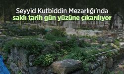 Seyyid Kutbiddin Mezarlığı'nda saklı tarih gün yüzüne çıkarılıyor