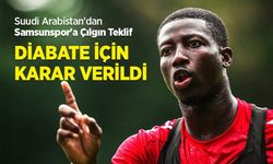 Suudi Arabistan'dan Samsunspor'a Çılgın Teklif! DİABATE İÇİN KARAR VERİLDİ