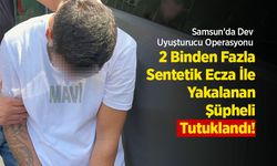 Samsun'da Dev Uyuşturucu Operasyonu: 2 Binden Fazla Sentetik Ecza İle Yakalanan Şüpheli Tutuklandı!