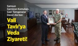 Samsun Garnizon Komutanı Gazi Tümgeneral Davut Ala’dan Vali Tavlı’ya Veda Ziyareti!