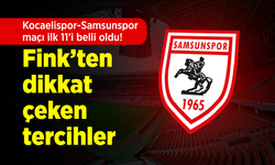 Kocaelispor-Samsunspor maçı ilk 11’i belli oldu! Fink’ten dikkat çeken tercihler!