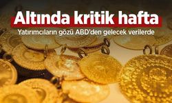 Altında kritik hafta: Yatırımcıların gözü ABD’den gelecek verilerde
