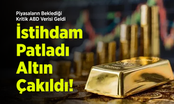 Piyasaların Beklediği Kritik ABD Verisi Geldi: İstihdam Patladı, Altın Çakıldı!