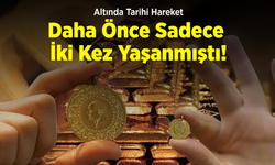 Altında Tarihi Hareket: Daha Önce Sadece İki Kez Yaşanmıştı!