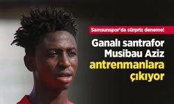 Samsunspor'da sürpriz deneme! Ganalı santrafor Musibau Aziz antrenmanlara çıkıyor