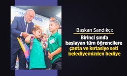 Başkan Sandıkçı: "Birinci sınıfa başlayan tüm öğrencilere çanta ve kırtasiye seti belediyemizden hediye"