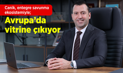 Canik, entegre savunma ekosistemiyle Avrupa’da vitrine çıkıyor