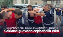 Samsun’da 15 yıl hapis cezasıyla aranan hükümlüye operasyon: Saklandığı evden cephanelik çıktı