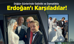 Düğün Günlerinde Gelinlik ve Damatlıkla Erdoğan'ı Karşıladılar!