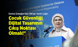 Emine Erdoğan'dan BM'de Tarihi Çağrı: "Çocuk Güvenliği Dijital Tasarımın Çıkış Noktası Olmalı!"
