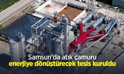 Samsun'da atık çamuru enerjiye dönüştürecek tesis kuruldu