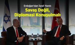 Erdoğan'dan İsrail Yanıtı: "Savaş Değil, Diplomasi Konuşulmalı"
