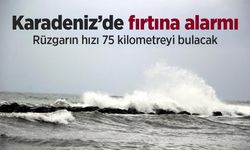 Karadeniz’de fırtına alarmı: Rüzgarın hızı 75 kilometreyi bulacak