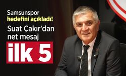 Suat Çakır'dan net mesaj: İlk 5