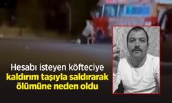 Hesabı isteyen köfteciye kaldırım taşıyla saldırarak ölümüne neden oldu