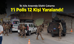 İki Aile Arasında Silahlı Çatışma: 1'i Polis 12 Kişi Yaralandı!