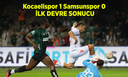 Kocaelispor 1 Samsunspor 0 İLK DEVRE SONUCU