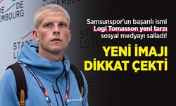 Samsunspor'un başarılı ismi Logi Tomasson yeni tarzı sosyal medyayı salladı! YENİ İMAJI DİKKAT ÇEKTİ