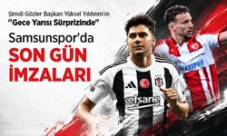 Samsunspor'da SON GÜN İMZALARI