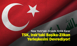 New York'taki Zirvede Kritik Karar: TSK, Irak'taki Başika-Zilkan Yerleşkesini Devrediyor!
