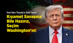 İran'dan Trump'a Sert Yanıt: "Kıyamet Savaşına Bile Hazırız, Seçim Washington'ın!"