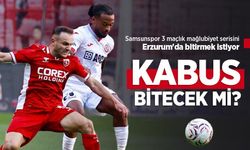Samsunspor 3 maçlık mağlubiyet serisini Erzurum'da bitirmek istiyor! KABUS BİTECEK Mİ