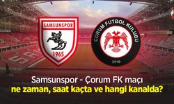 Samsunspor - Çorum FK maçı ne zaman, saat kaçta ve hangi kanalda?