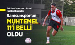 Fink'ten Çorum maçı öncesi radikal kararlar! Samsunspor'un MUHTEMEL 11'İ BELLİ OLDU