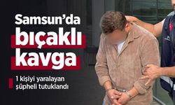 Samsun’da bıçaklı kavga: 1 kişiyi yaralayan şüpheli tutuklandı