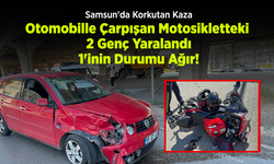 Samsun'da Korkutan Kaza: Otomobille Çarpışan Motosikletteki 2 Genç Yaralandı, 1'inin Durumu Ağır!